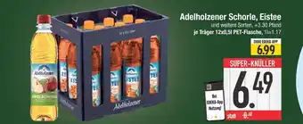 Edeka Adelholzener schorle, eistee und weitere sorten Angebot