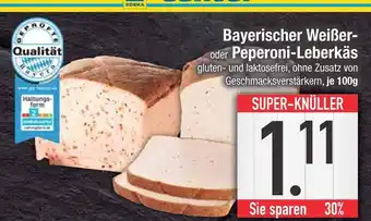 Edeka Edeka bayerischer weißer oder peperoni-leberkäs Angebot