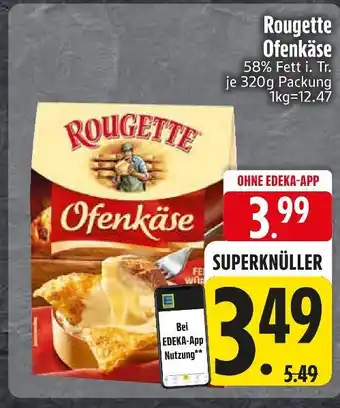 Edeka Rougette ofenkäse Angebot