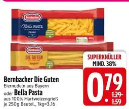 Edeka Bernbacher die guten oder bella pasta Angebot