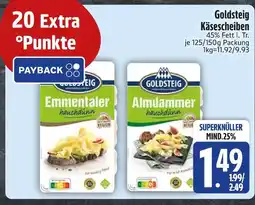 Edeka Goldsteig käsescheiben Angebot