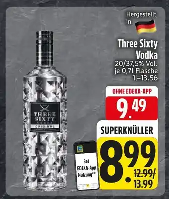 Edeka Three sixty vodka Angebot