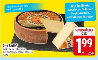 Edeka Alta badia italienischer hartkäse aus kuhmilch, 50% fett i. tr. 100g Angebot