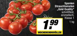 L. STROETMANN GROSSMARKT Spanien Strauchtomaten „Gold Quality" Angebot