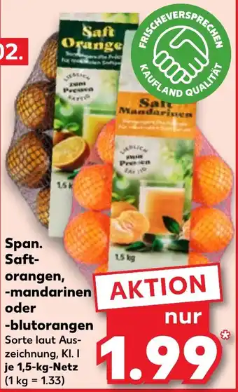 Kaufland Span. Saft- orangen, -mandarinen oder -blutorangen Angebot