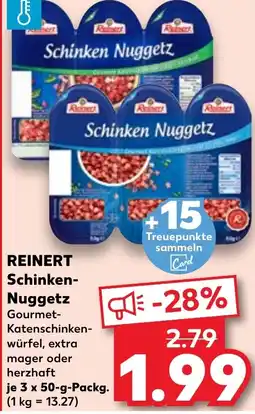 Kaufland REINERT Schinken- Nuggetz Angebot