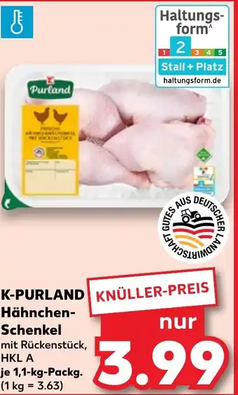 Kaufland K-PURLAND Hähnchen- Schenkel Angebot