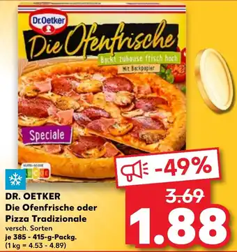 Kaufland DR. OETKER Die Ofenfrische oder Pizza Tradizionale Angebot