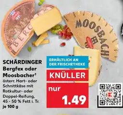 Kaufland SCHÄRDINGER Bergfex oder Moosbacher Angebot