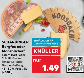 Kaufland SCHÄRDINGER Bergfex oder Moosbacher Angebot