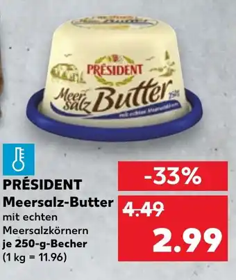 Kaufland PRESIDENT Meersalz-Butter Angebot