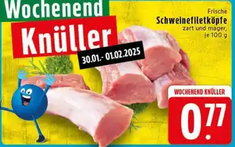 Edeka Frische Schweinefiletköpfe Angebot