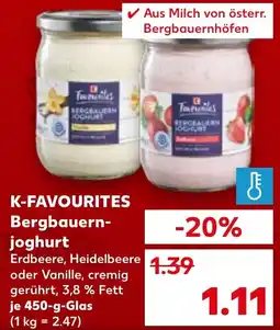 Kaufland K-FAVOURITES Bergbauern- joghurt Angebot