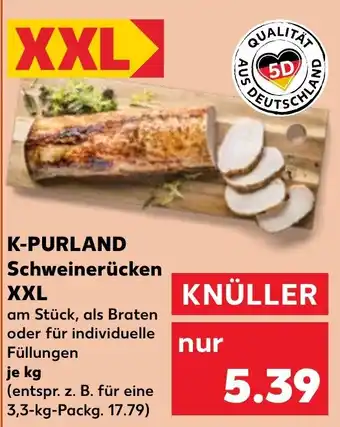 Kaufland K-PURLAND Schweinerücken XXL Angebot