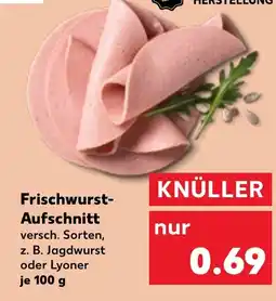 Kaufland Frischwurst- Aufschnitt \ Angebot