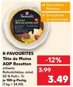 Kaufland K-FAVOURITES Tête de Moine AOP Rosetten Angebot