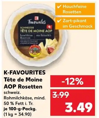 Kaufland K-FAVOURITES Tête de Moine AOP Rosetten Angebot