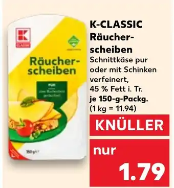 Kaufland K-CLASSIC Räucher- scheiben Angebot