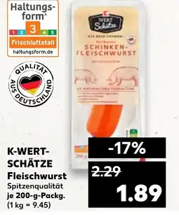 Kaufland K-WERT- SCHÄTZE Fleischwurst Angebot