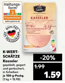 Kaufland K-WERT- SCHÄTZE Kasseler Angebot