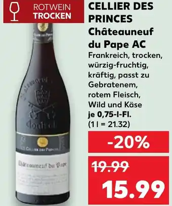 Kaufland CELLIER DES PRINCES Châteauneuf du Pape AC Angebot