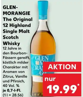 Kaufland GLEN- MORANGIE The Original 12 Highland Single Malt Scotch Whisky Angebot