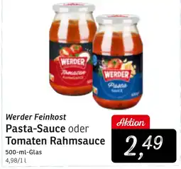 KONSUM Werder Feinkost Pasta-Sauce oder Tomaten Rahmsauce Angebot