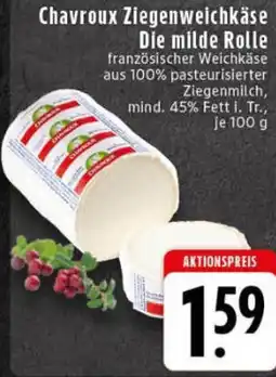 Edeka Chavroux Ziegenweichkäse Die milde Rolle Angebot