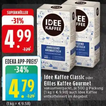 Edeka Idee Kaffee Classic oder Eilles Kaffee Gourmet v Angebot