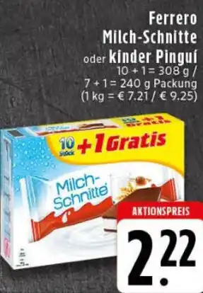 Edeka Ferrero Milch-Schnitte oder kinder Pinguí Angebot