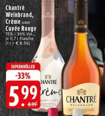 Edeka Chantré Weinbrand, Crème oder Cuvée Rouge Angebot