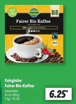 Lidl Fairglobe Fairer Bio Kaffee Angebot