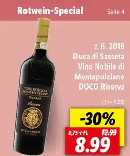 Lidl Duca di Sasseta Vino Nobile di Montepulciano DOCG Riserva Angebot