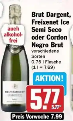 Hit Brut Dargent, Freixenet Ice Semi Seco oder Cordon Negro Brut Angebot