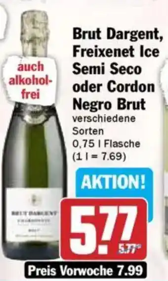 Hit Brut Dargent, Freixenet Ice Semi Seco oder Cordon Negro Brut Angebot