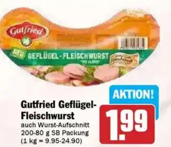 Hit Gutfried Geflügel- Fleischwurst Angebot