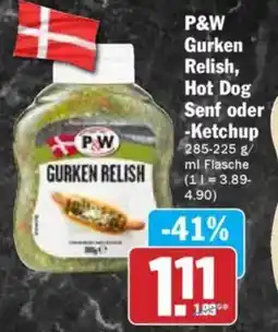 Hit P&W Gurken Relish, Hot Dog Senf oder -Ketchup Angebot