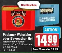 Hit Paulaner Weissbier oder Bayreuther Hell Angebot