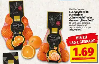 nah & gut EDEKA Selection Mandarinen ,,ClemenGold" oder Orangen ,,NavelGold" Angebot