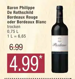 Marktkauf Baron philippe de rothschild bordeaux rouge oder bordeaux blanc Angebot