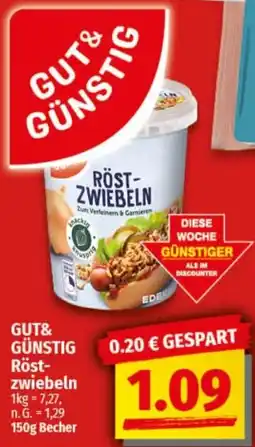 nah & gut GUT& GÜNSTIG Röstzwiebeln Angebot