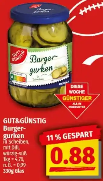 nah & gut GUT&GÜNSTIG Burgergurken Angebot