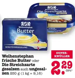 E-Center Weihenstephan frische butter oder die streichzarte gesalzen auch ungesalzen Angebot