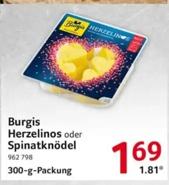 Selgros Burgis Herzelinos oder Spinatknödel Angebot