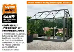 OBI GEWÄCHSHAUS ,,POPULAR 86" MIT FUNDAMENTRAHMEN Angebot