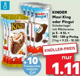 Kaufland KINDER Maxi King oder Pingui Angebot