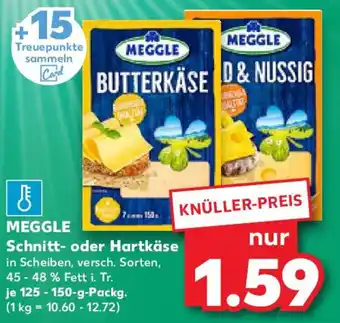 Kaufland MEGGLE Schnitt- oder Hartkäse Angebot