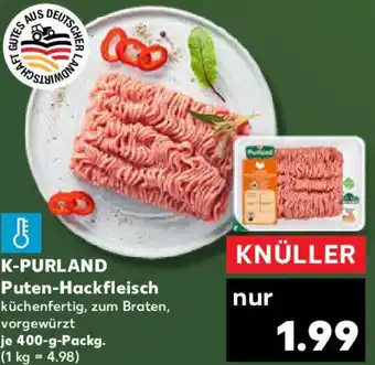 Kaufland K-PURLAND Puten-Hackfleisch Angebot