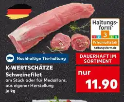 Kaufland K-WERTSCHÄTZE Schweinefilet Angebot