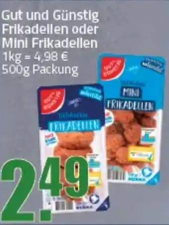 Ihr Frischmarkt Gut und Günstig Frikadellen oder Mini Frikadellen Angebot